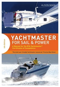 Yachtmaster for Sail and Power: A Manual for the RYA Yachtmaster� Certificates, - Picture 1 of 1