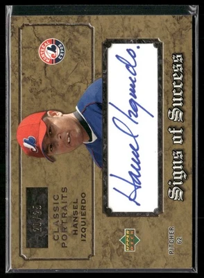 2003 Upper Deck Classic Portraits Hansel Izquierdo Signs of Success #20/25 - Image 1 of 2