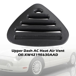 Upper Dash AC Heat Air Vent Black XW4Z19E630AAD for Ford Thunderbird 2002 SH - Picture 1 of 11