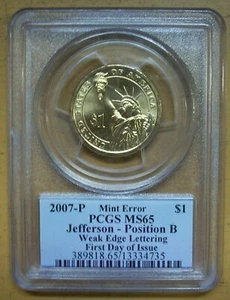 2007-P JEFFERSON WEAK EDGE LETTERING POSITION B-PCGS MS-65 FIRST DAY OF ISSUE  - Picture 1 of 2