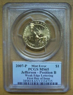 2007-P JEFFERSON WEAK EDGE LETTERING POSITION B-PCGS MS-65 FIRST DAY OF ISSUE  - Image 1 of 2