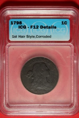 1798 ICG F12 Details Draped Bust Large Cent #B49477 - Image 1 of 4
