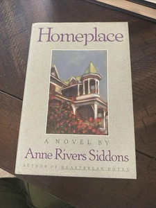 HOMEPLACE By Anne Rivers Siddons - Hardcover **BRAND NEW** - Picture 1 of 5
