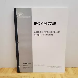 IPC-CM-770E Guidelines For Printed Board Component Mounting Book Manual 2004 - Picture 1 of 5