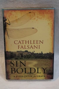 Sin Boldly : A Field Guide for Grace by Cathleen Falsani hc dj Zondervan 2008 - Bild 1 von 7