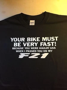 Shirt Must Be Fast FZ1 1000 11 10 09 08 07 06 05 04 03 02 01 Yamaha Custom Made - Bild 1 von 12