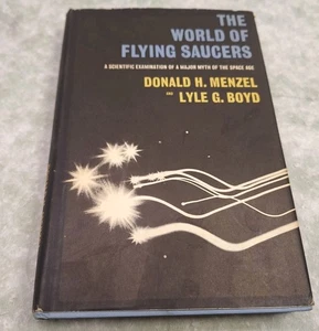 The World of Flying Saucers by Donald H. Menzel & Lyle G. Boyd 1963 BCE HCDJ - Picture 1 of 9