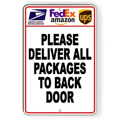 SIGNS ONLINE USA Please Deliver All Packages To Back Door Heavy Duty Metal Sign delivery mail