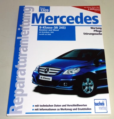Manuale di Riparazione Mercedes Classe B W 245 gli Anni Da 2005 - Restyling 2008 - Immagine 1 di 2