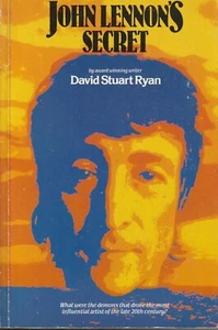 ENTERTAINMENT , JOHN LENNON'S SECRET by DAVID STUART RYAN - Picture 1 of 1