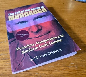 SIGNIERT: Fall of House Murdaugh: Moonshine Manipulation Murder in South Carolina - Bild 1 von 6