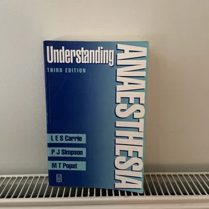 Understanding Anaesthesia by  L. E. S. Carrie, M. T. Popat, and Peter J. Simpson - Bild 1 von 2