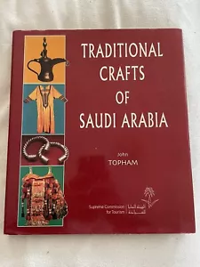 RARE VERSION! Traditional Crafts of Saudi Arabia: Supreme Commission for Tourism - Foto 1 di 11