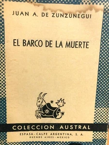 1949 JUAN DE ZUNZUNEGUI - DAS TODESSCHIFF - ESPASA CALPE - AUF SPANISCH - Bild 1 von 1
