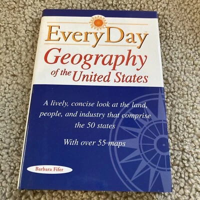 EVERYDAY GEOGRAPHY OF THE UNITED STATES Barbara Fifer 2000 Hardcover - Image 1 of 2