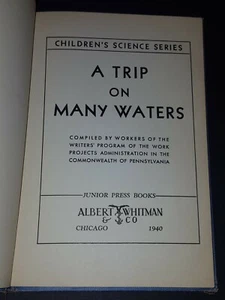 EINE REISE AUF VIELEN GEWÄSSERN Kinder Wissenschaft Serie Buch 1940 Albert Whitman Company - Bild 1 von 12