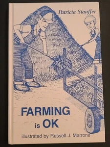 EXTREMELY RARE Farming Is Ok Hardcover – 1986 by Patricia I. Stauffer - Picture 1 of 4
