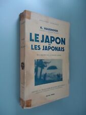 Le Japon et les japonais - Géopolitique du Japon - K. Haushofer - Payot - 1937