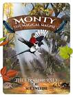 Monty The Magical Magpie,Sue Tweedie,Marja Brown