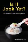 Is It Jook Yet ?: Comfort Food From Faraway Places par Lenny Karpman Paperback Boo