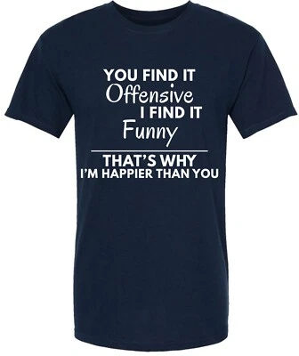 Camiseta Funny Ofensive You Find It Offensive I Find It Funny Sarcástico Gráfico Foto 1 de 2