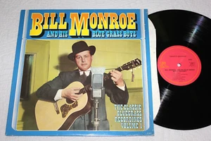 BILL MONROE & His Bluegrass Boys - The Classic Recordings Vol. 1 (Vinyl-LP 1980) - Bild 1 von 3