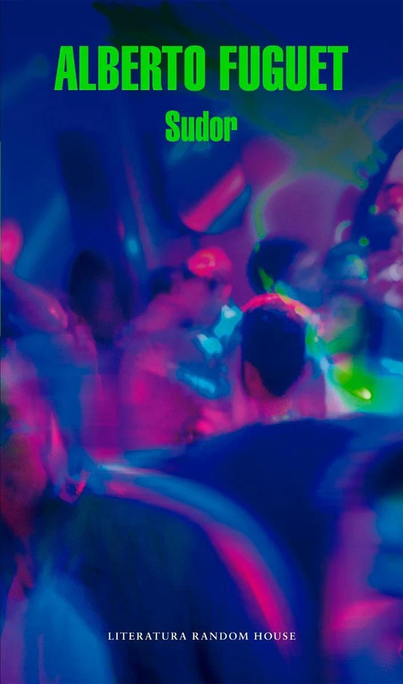 Sudor, de Fuguet (Literatura Random House) - Imagen 1 de 1