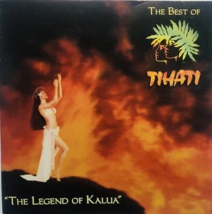 THE BEST OF TIHATI, (THE KEGEND OF KALUA), CD, 16 TRACKS, 1996 - Picture 1 of 2