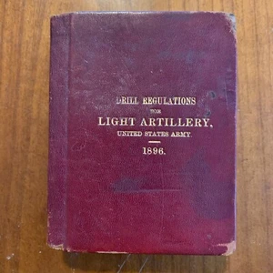 1896 Drill Regulations for Light Artillery United States Army Manual - Picture 1 of 15