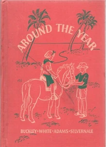 AROUND THE YEAR by BUCKLEY-WHITE-ADAMS-SILVERNALE American Book Company 1938 HC - Imagen 1 de 1