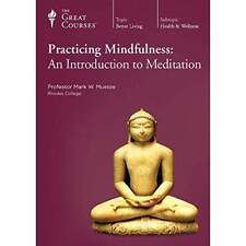 The Great Courses: Practicing Mindfulness: An Introduction to Meditation - GOOD
