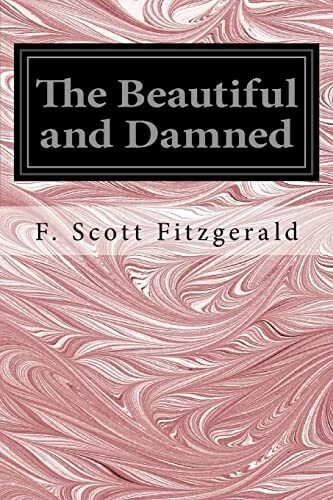 The Beautiful and Damned By F. Scott Fitzgerald. 9781497376601 - Image 1 of 1