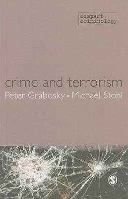 Crime and Terrorism Peter, Stohl, Michael S. Grabosky - Image 1 of 2