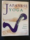 Japanese Yoga: The Way of Dynamic Meditation   by H.E.Davey  Trade Paperback