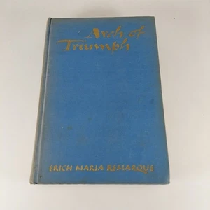 Arch of Triumph by Erich Maria Remarque 1945 D. Appleton-Century Hardcover  - Picture 1 of 13