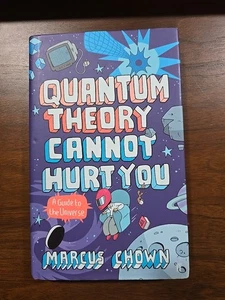 Quantum Theory Cannot Hurt You: A Guide to the Un... by Chown, Marcus 057123545X - Bild 1 von 8