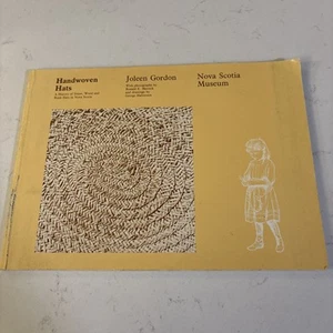 HANDWOVEN HATS: A HISTORY OF STRAW, WOOD AND RUSH HATS IN By Joleen Gordon *VG+* - Bild 1 von 5