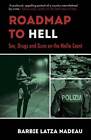Roadmap to Hell: Sex, Drugs and Guns on the Mafia Coast - Paperback - VERY GOOD