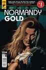 Normandy Gold (2017) #   1 Cover B (8.0-VF)
