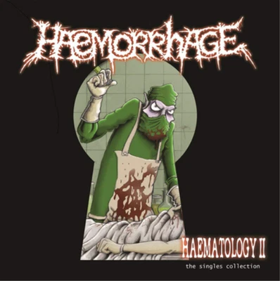 Haemorrhage Haematology II: The Singles Collection (Vinyl) 12" Album - Bild 1 von 2
