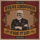 Steve Cropper Fire It Up (Vinyl) 12" Album