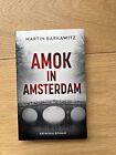 Amok in Amsterdam von Martin Barkawitz 2020 Taschenbuch Zustand: sehr gut