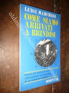 COME SIAMO ARRIVATI A BRINDISI LUIGI MARCHESI - Picture 1 of 3
