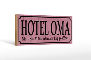 Holzschild Spruch 27x10 cm Hotel Oma 24 Stunden am Tag Deko Schild wooden sign - Picture 1 of 5