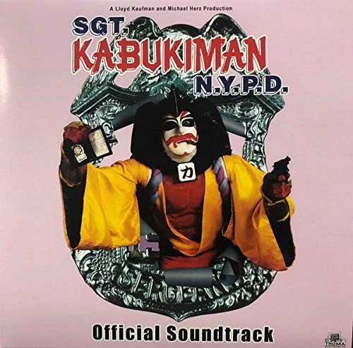 DAN & BOB MITHOFF  Sgt. Kabukiman, N.Y.P.D. Official Soundt (Vinyl) (US IMPORT) - Image 1 of 1