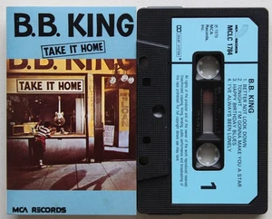 B. B. KING - TAKE IT HOME (MCA MCLC1784) 1980s UK CASSETTE TAPE REISSUE BLUES - Picture 1 of 3