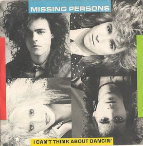 DISCO 45 GIRI MISSING PERSONS - I CAN'T THINK ABOUT DANCIN' / FACE TO FACE - Bild 1 von 1