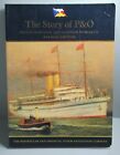The Story of P & O: Peninsular and Oriental Steam Navigation Company by S Howath