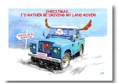 BEACHCOMBER CARDS LAND ROVER CHRISTMAS CARD, I'd rather be driving my Land Rover!, XMAS4520-A5
