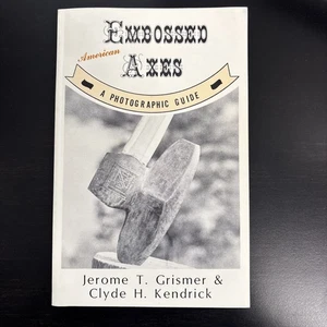 Vintage Book American Embossed Axes 1985 Jerome Grismer & Clyde Kendrick - Picture 1 of 5